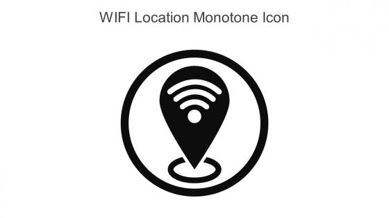 WIFI Location Monotone Icon In Powerpoint Pptx Png And Editable Eps Format
