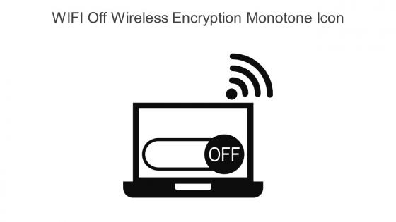 WIFI Off Wireless Encryption Monotone Icon In Powerpoint Pptx Png And Editable Eps Format