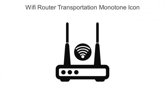 Wifi Router Transportation Monotone Icon In Powerpoint Pptx Png And Editable Eps Format