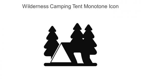 Wilderness Camping Tent Monotone Icon In Powerpoint Pptx Png And Editable Eps Format