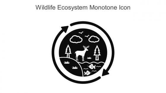 Wildlife Ecosystem Monotone Icon In Powerpoint Pptx Png And Editable Eps Format