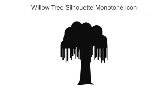Willow Tree Silhouette Monotone Icon In Powerpoint Pptx Png And Editable Eps Format