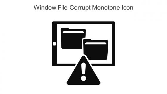 Window File Corrupt Monotone Icon In Powerpoint Pptx Png And Editable Eps Format