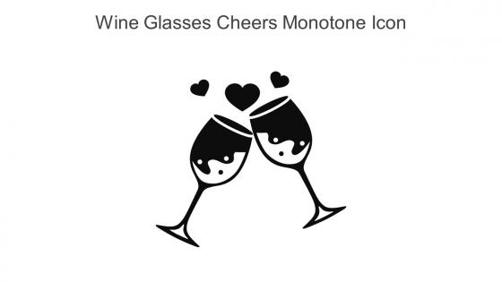 Wine Glasses Cheers Monotone Icon In Powerpoint Pptx Png And Editable Eps Format