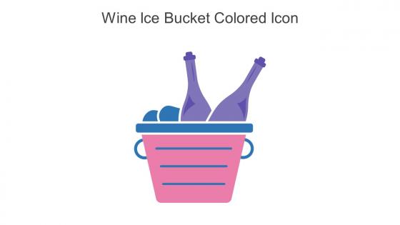 Wine Ice Bucket Colored Icon In Powerpoint Pptx Png And Editable Eps Format