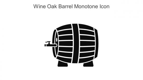 Wine Oak Barrel Monotone Icon In Powerpoint Pptx Png And Editable Eps Format