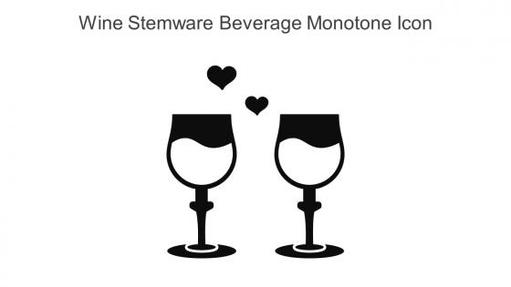 Wine Stemware Beverage Monotone Icon In Powerpoint Pptx Png And Editable Eps Format