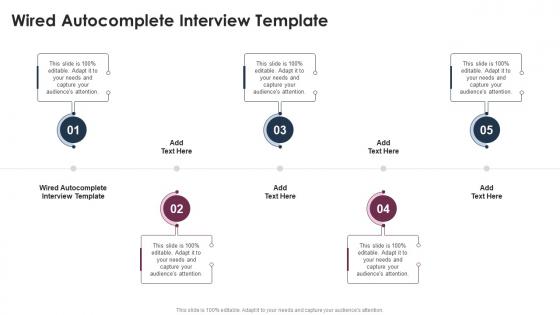 Wired Autocomplete Interview Template In Powerpoint And Google Slides Cpb