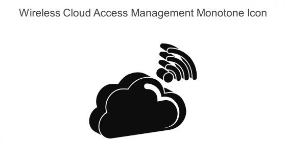 Wireless Cloud Access Management Monotone Icon In Powerpoint Pptx Png And Editable Eps Format