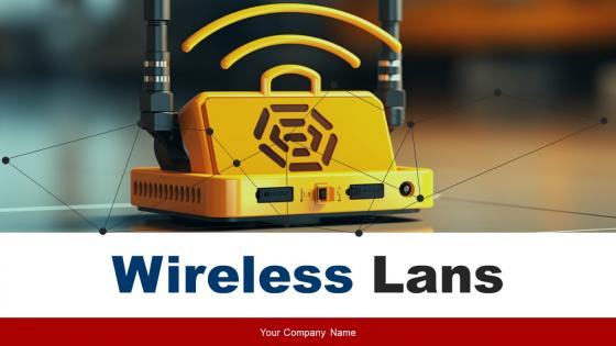 Wireless Lans Powerpoint Ppt Template Bundles