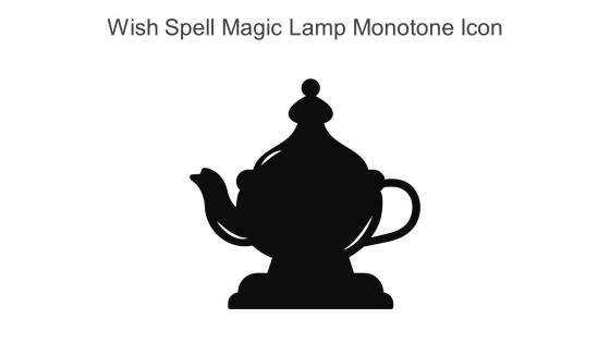 Wish Spell Magic Lamp Monotone Icon In Powerpoint Pptx Png And Editable Eps Format