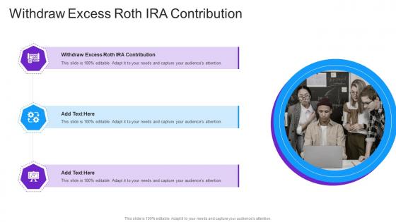 Withdraw Excess Roth Ira Contribution In Powerpoint And Google Slides Cpb