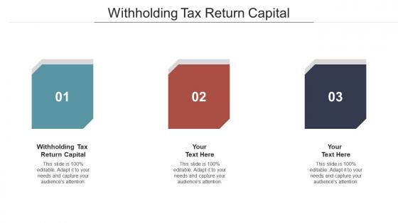 Withholding tax return capital ppt powerpoint presentation outline ideas cpb