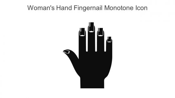 Womans Hand Fingernail Monotone Icon In Powerpoint Pptx Png And Editable Eps Format