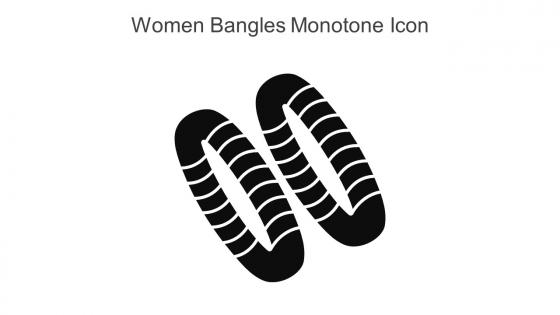 Women Bangles Monotone Icon In Powerpoint Pptx Png And Editable Eps Format