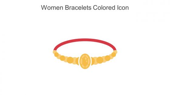 Women Bracelets Colored Icon In Powerpoint Pptx Png And Editable Eps Format