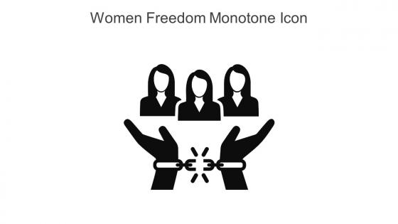 Women Freedom Monotone Icon In Powerpoint Pptx Png And Editable Eps Format
