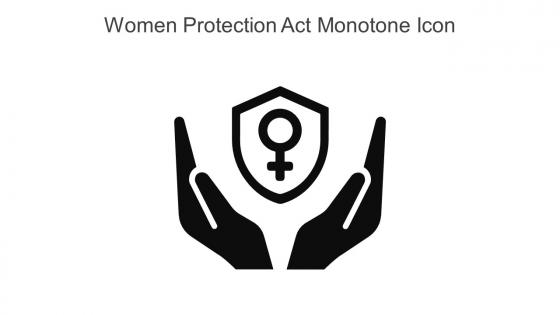 Women Protection Act Monotone Icon In Powerpoint Pptx Png And Editable Eps Format