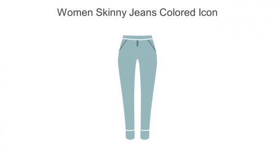 Women Skinny Jeans Colored Icon In Powerpoint Pptx Png And Editable Eps Format