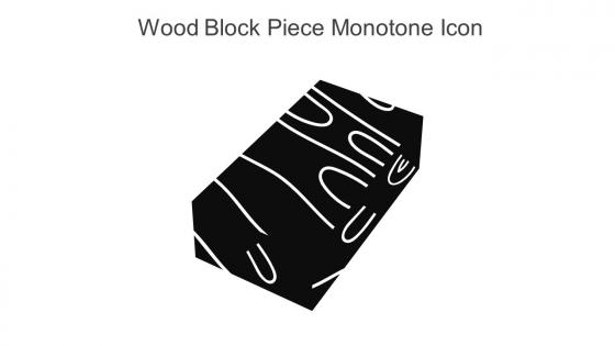 Wood Block Piece Monotone Icon In Powerpoint Pptx Png And Editable Eps Format