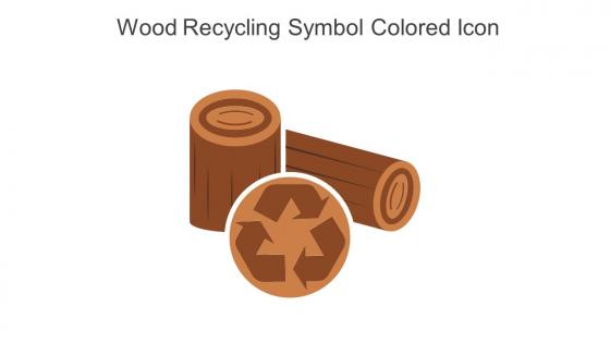 Wood Recycling Symbol Colored Icon In Powerpoint Pptx Png And Editable Eps Format
