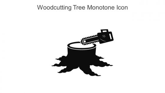 Woodcutting Tree Monotone Icon In Powerpoint Pptx Png And Editable Eps Format