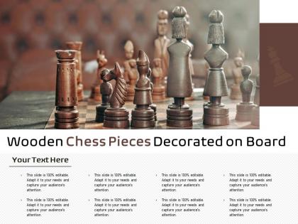 Wooden chess pieces decorated on board
