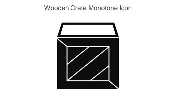 Wooden Crate Monotone Icon In Powerpoint Pptx Png And Editable Eps Format