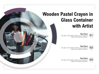 Wooden pastel crayon in glass container with artist