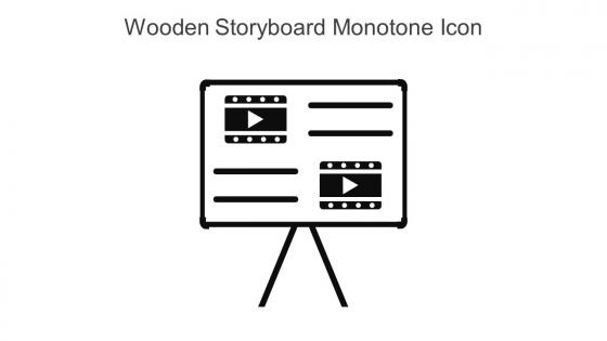 Wooden Storyboard Monotone Icon In Powerpoint Pptx Png And Editable Eps Format