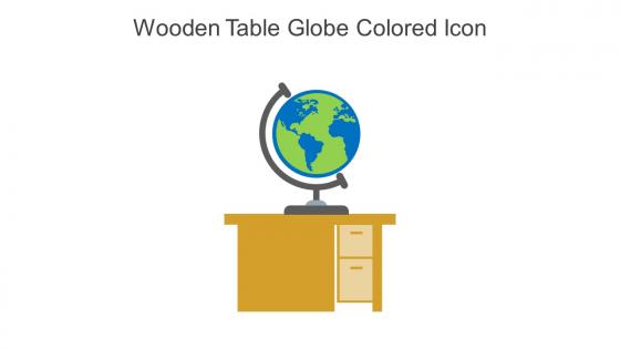 Wooden Table Globe Colored Icon In Powerpoint Pptx Png And Editable Eps Format