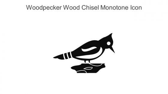 Woodpecker Wood Chisel Monotone Icon In Powerpoint Pptx Png And Editable Eps Format
