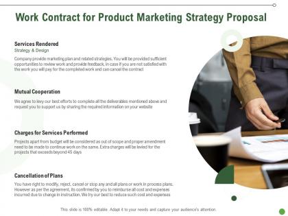 Work contract for product marketing strategy proposal ppt powerpoint show layout