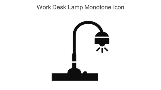 Work Desk Lamp Monotone Icon In Powerpoint Pptx Png And Editable Eps Format