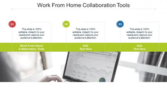 Work From Home Collaboration Tools In Powerpoint And Google Slides Cpb