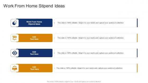 Work From Home Stipend Ideas In Powerpoint And Google Slides Cpb
