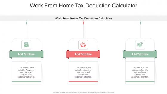 Work From Home Tax Deduction Calculator In Powerpoint And Google Slides Cpb