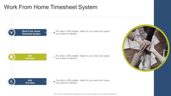 Work From Home Timesheet System In Powerpoint And Google Slides Cpb