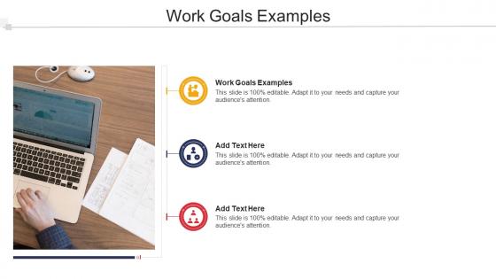 Work Goals Examples In Powerpoint And Google Slides Cpb