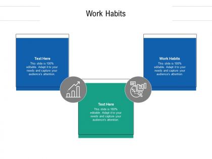 Work habits ppt powerpoint presentation styles topics cpb