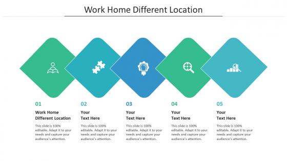 Work home different location ppt powerpoint presentation pictures cpb
