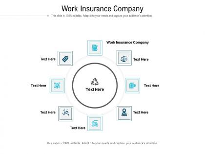 Work insurance company ppt powerpoint presentation inspiration model cpb