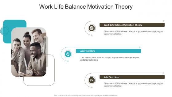 Work Life Balance Motivation Theory In Powerpoint And Google Slides Cpb