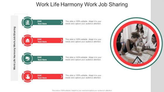 Work Life Harmony Work Job Sharing In Powerpoint And Google Slides Cpb