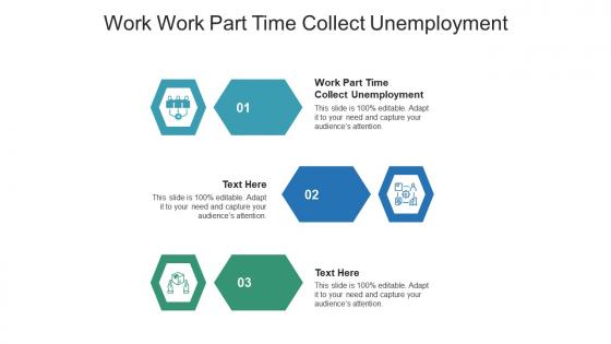 Work part time collect unemployment ppt powerpoint presentation file template cpb