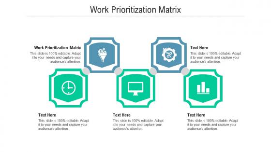 Work prioritization matrix ppt powerpoint presentation styles shapes cpb