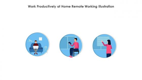 Work Productively At Home Remote Working Illustration