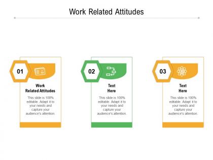 Work related attitudes ppt powerpoint presentation show file formats cpb
