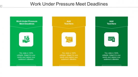 Work Under Pressure Meet Deadlines Ppt Powerpoint Presentation Model Graphics Design Cpb