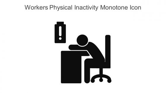 Workers Physical Inactivity Monotone Icon In Powerpoint Pptx Png And Editable Eps Format
